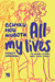 Първа корица на "Всички мои животи. All my lives"